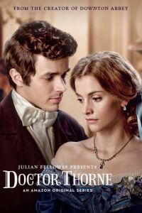 Сериал: Доктор Торн Сериал: Доктор Торн