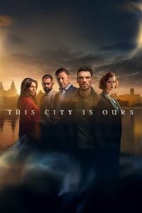 Сериал: Этот город принадлежит нам